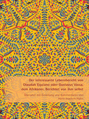 cover image of Der interessante Lebensbericht von Olaudah Equiano oder Gustavus Vassa, dem Afrikaner